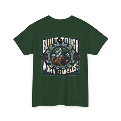 Built Tough Unisex Heavy Cotton Tee - Fearless Mountain Adventure Shirt